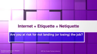 Internet + Etiquette = Netiquette  Are you at risk for not landing (or losing) the job?