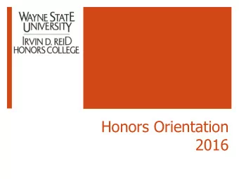 Honors Orientation  2016  Honors Advising  Rachel Pawlowski  Aundra Freeman  Angel