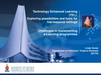 Technology Enhanced Learning  (TEL):  Exploring possibilities and tools for  low-resource settings