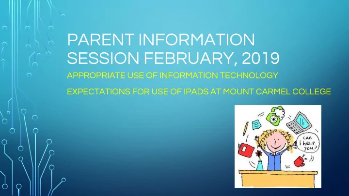 parent information session february 2019