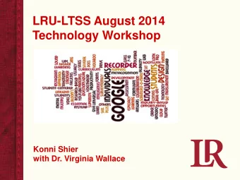 Initiating 3  Konni Shier  with Dr. Virginia Wallace  Monday, August 11  Welcome  Introductions