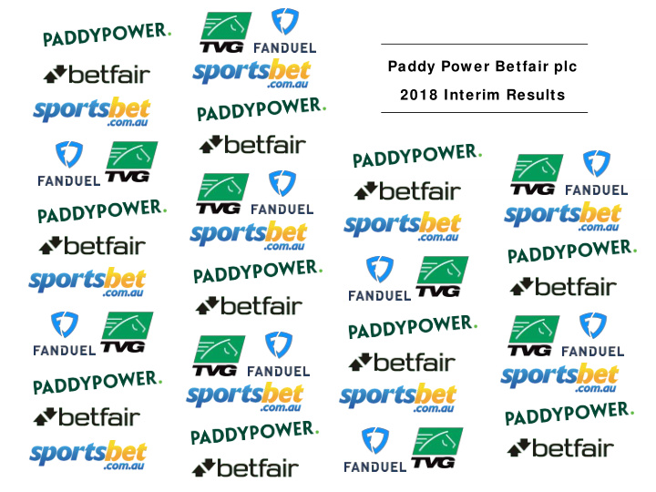 paddy pow er betfair plc 2018 interim results