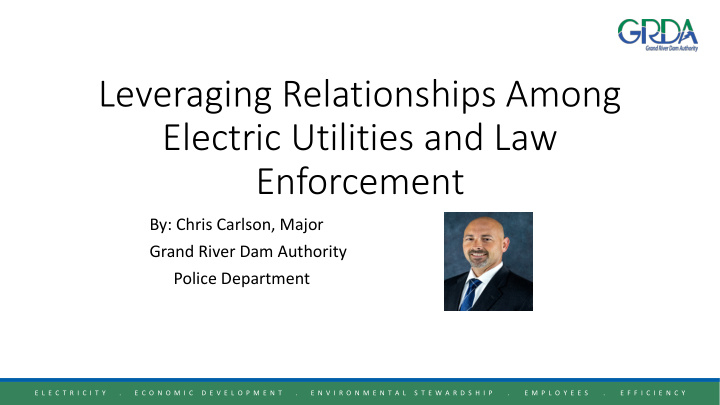 leveraging relationships among electric utilities and law