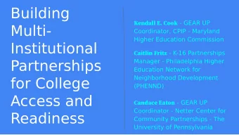 Building Kendall E. Cook - GEAR UP  Multi-  Coordinator, CPIP - Maryland  Higher Education