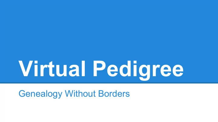 virtual pedigree