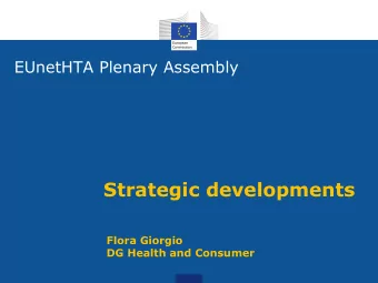 Strategic developments  Flora Giorgio  DG Health and Consumer  EU Objectives in HTA  Article 15