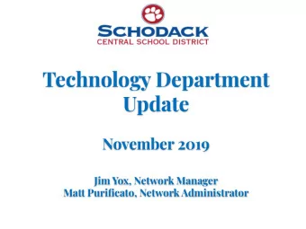 Technology Department  Update  November 2019  Jim Yox, Network Manager  Matt Purificato, Network