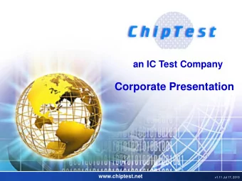 Corporate Presentation  www.chiptest.net  v1.11 Jul 17, 2019  Agenda  1.  Introduction  2.