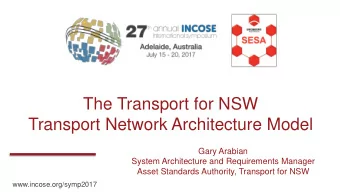 Transport Network Architecture Model  Gary Arabian  System Architecture and Requirements Manager