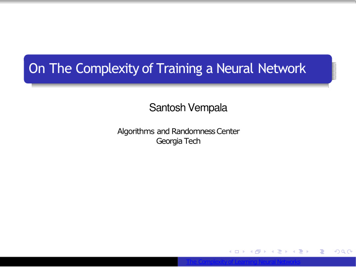 on the complexity of training a neural network