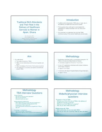 Introduction  Traditional Birth Attendants  Traditional birth attendants (TBA) play a major role