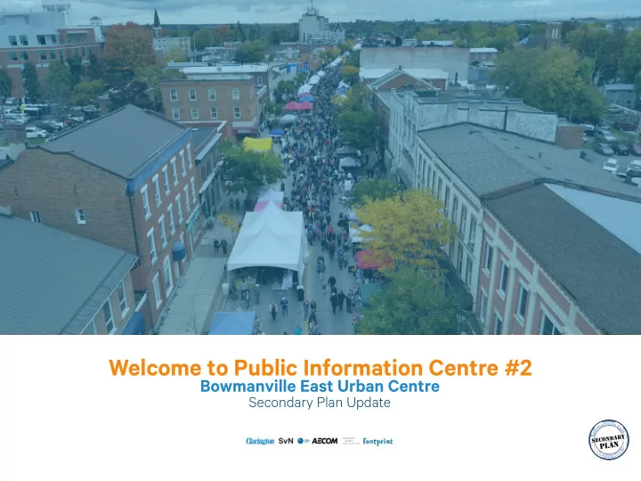 welcome to public information centre 2