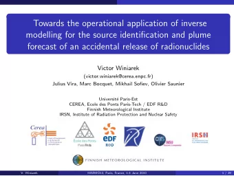 Towards the operational application of inverse  modelling for the source identification and plume