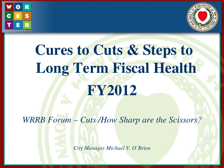 cures to cuts steps to long term fiscal health fy2012