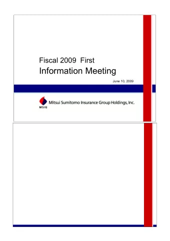Information Meeting  June 10, 2009  Fiscal 2009 First  Informational Meeting  Table of Contents