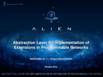Abstraction Layer for Implementation of  Extensions in Programmable Networks Deliverable D1.1