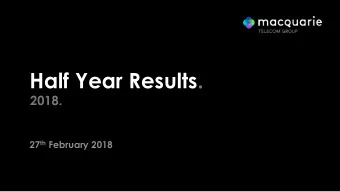 Half Year Results.  2018. 27 th February 2018  Key Business Highlights.  2  2  Seven consecutive