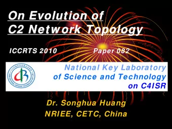 On Evolution of  On Evolution of  C2 Netw ork Topology  C2 Netw ork Topology  IC  ICCR  CRTS 2010