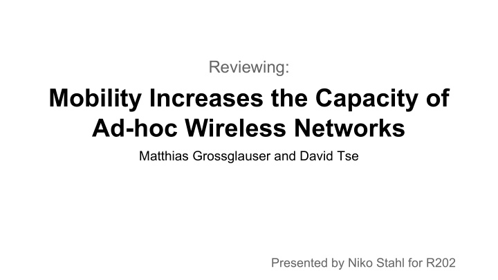 mobility increases the capacity of ad hoc wireless