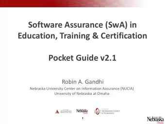 Software Assurance (SwA) in  Education, Training &amp; Certification  Pocket Guide v2.1  Robin A.