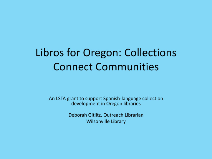 an lsta grant to support spanish language collection