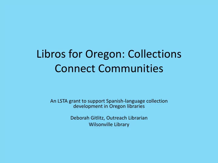 an lsta grant to support spanish language collection