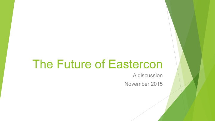 the future of eastercon
