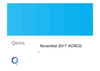 November 2017 ACNCG  Introduction  Qenos update since May ACNCG  Qenos actions arising  (nil)