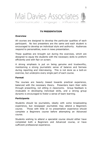 1  TV PRESENTATION  Overview  All courses are designed to develop the particular qualities of each