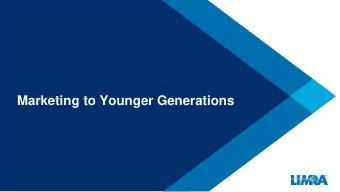 Marketing to Younger Generations  Projection: The Generations  U.S. Population by Generation - 2020