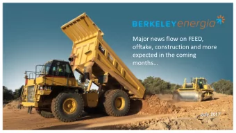 Major news flow on FEED,  offtake, construction and more  expected in the coming  months  July