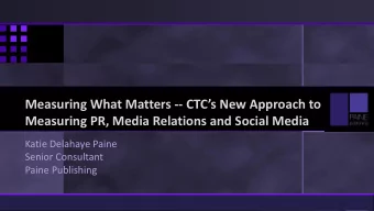 Measuring What Matters -- CTCs New Approach to  Measuring PR, Media Relations and Social Media