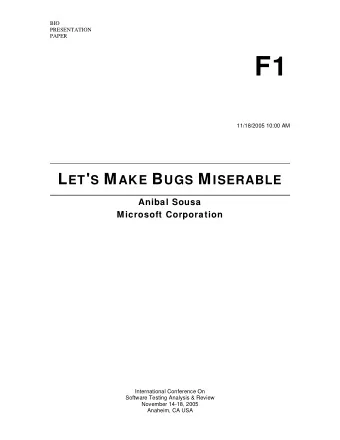 F1 11/18/2005 10:00 AM L ET ' S M AKE B UGS M ISERABLE  Anibal Sousa  Microsoft Corporation