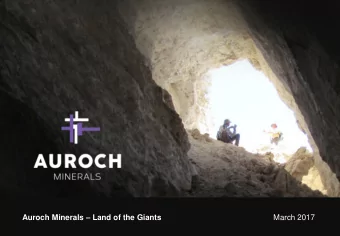 Auroch Minerals  Land of the Giants  March 2017  Disclaimer   This presentation has been