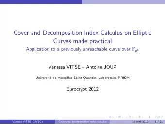 Cover and Decomposition Index Calculus on Elliptic  Curves made practical Application to a