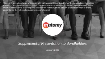 Supplemental Presentation to Bondholders  January 2019  Disclaimer   This presentation, which