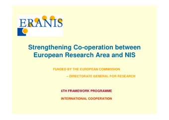 Strengthening Co-operation between  European Research Area and NIS  FUNDED BY THE EUROPEAN