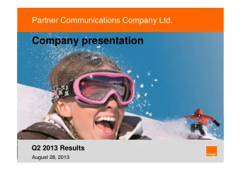 Company presentation  Q2 2013 Results  1  August 28, 2013  Safe Harbor Statement  This