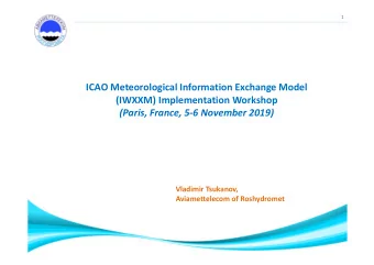 ICAO Meteorological Information Exchange Model  (IWXXM) Implementation Workshop  (Paris, France,