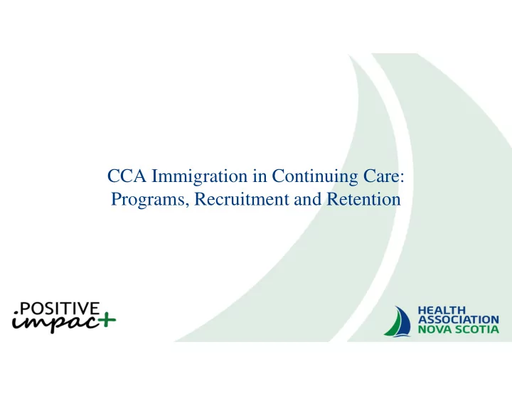cca immigration in continuing care programs recruitment