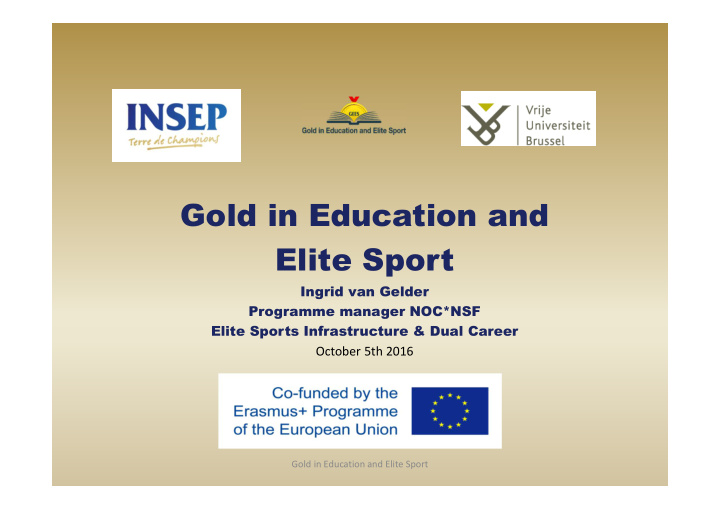 gold in education and elite sport