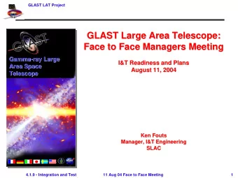 GLAST Large Area Telescope:  GLAST Large Area Telescope:  Face to Face Managers Meeting  Face to