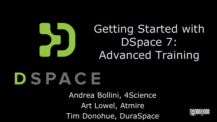 getting started with dspace 7 advanced training