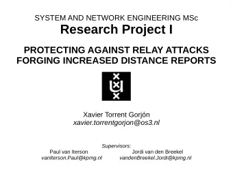 Research Project I  PROTECTING AGAINST RELAY ATTACKS  FORGING INCREASED DISTANCE REPORTS  Xavier