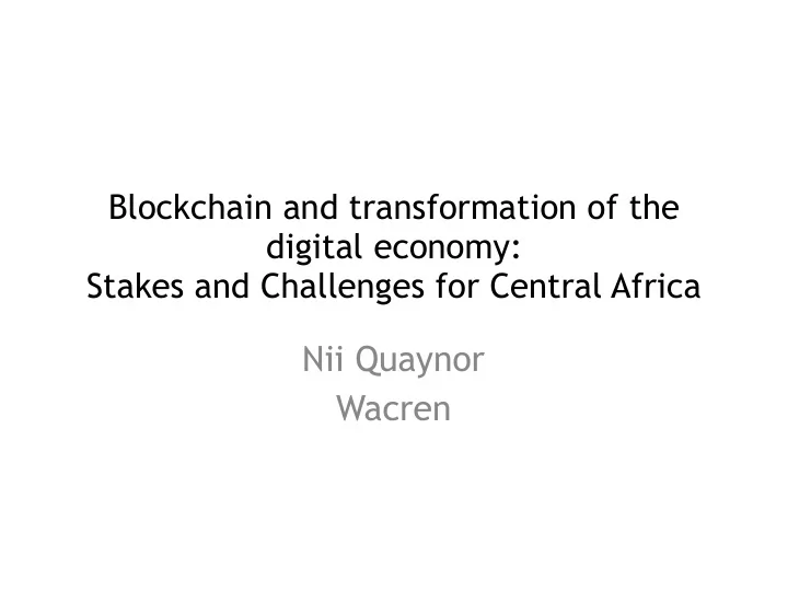 nii quaynor wacren as africa adopted internet