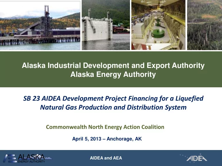 sb 23 aidea development project financing for a liquefied