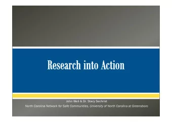 John Weil &amp; Dr. Stacy Sechrist  North Carolina Network for Safe Communities, University of