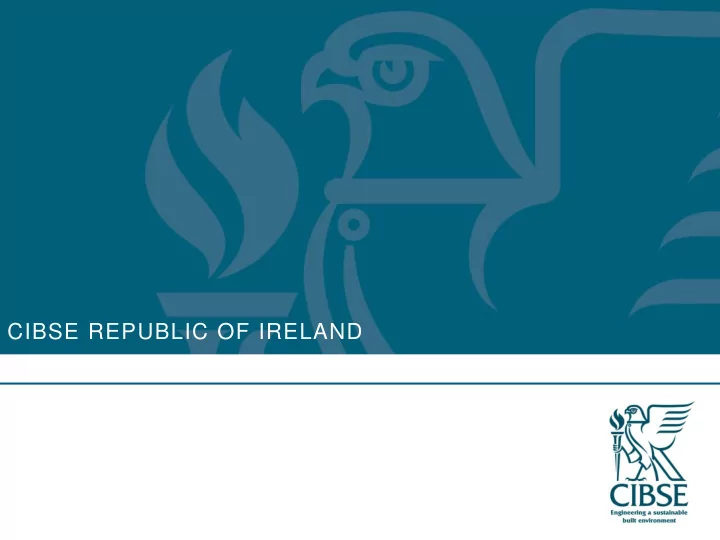 cibse republic of ireland why join cibse