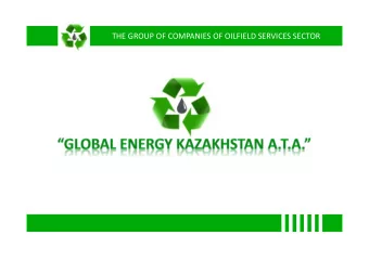 THE GROUP OF COMPANIES OF OILFIELD SERVICES SECTOR  GLOBAL ENERGY KAZAKHSTAN A.T.A.  GLOBAL ENERGY