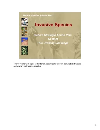 Invasive Species  Idahos Strategic Action Plan  To Meet  This Growing Challenge  Thank you for